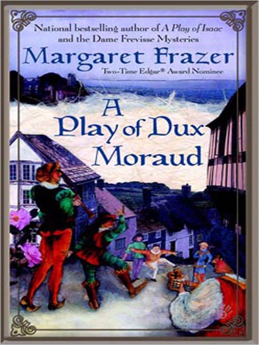 Title details for A Play of Dux Moraud by Margaret Frazer - Available